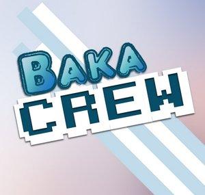 Baka Crew