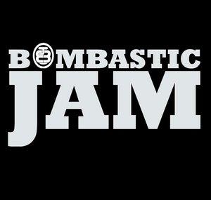 Bombastic Jam