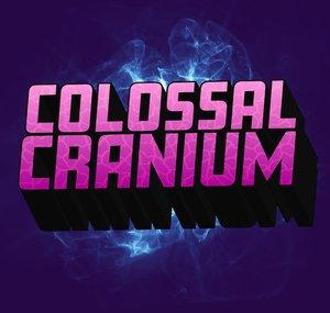 Colossal Cranium