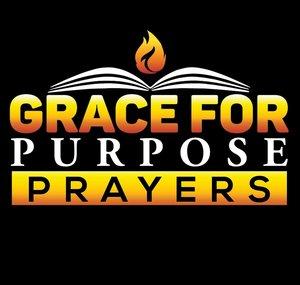 Grace For Purpose Prayers