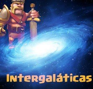 INTERGALÁTICAS CLASH OF CLANS