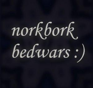 norkbork bedwars