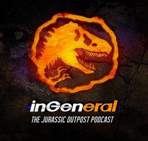 InGeneral - The Jurassic Outpost Podcast