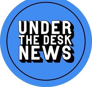 Under The Desk News