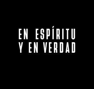 En Espíritu y En Verdad