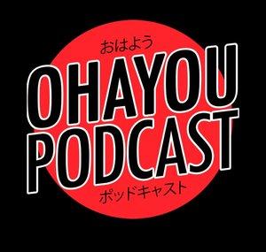 Ohayou Podcast