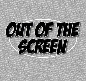 Out Of The Screen