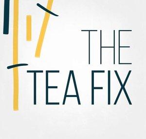 The Tea Fix Podcast