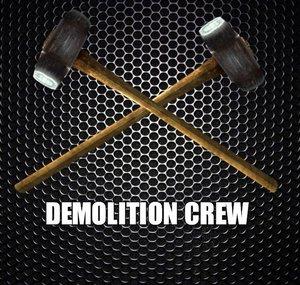 Demolition Crew