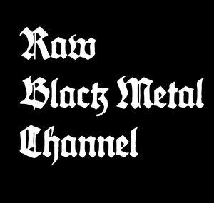 Raw Black Metal Channel