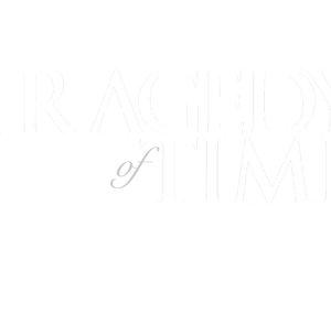 tragedyoftime