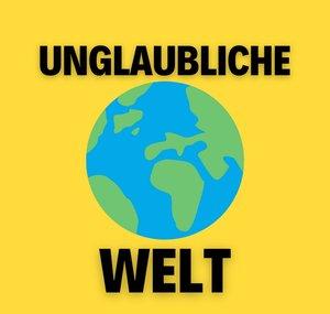 UnglaublicheWelt
