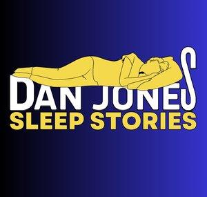 Dan Jones Sleep Stories