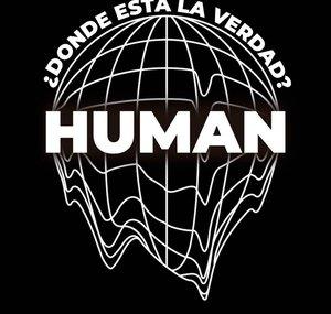 HUMAN ¿Dónde está la verdad?