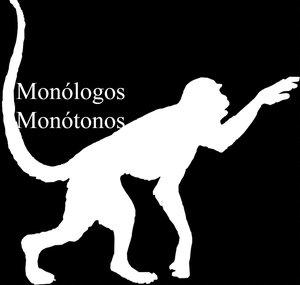 Monotonous Monologues