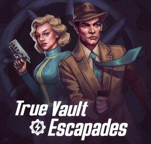 True Vault Escapades: A Fallout Audio Drama