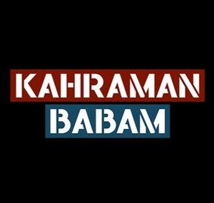 Kahraman Babam