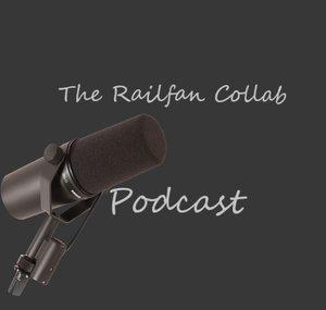 The Railfan Collab