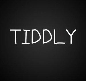 TIDDLY
