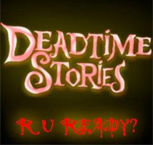 Deadtime Stories: The Series