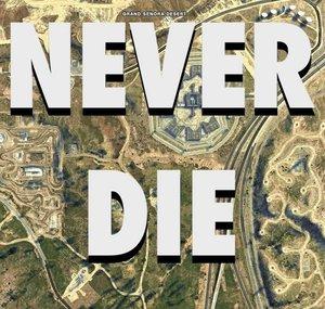 Never Die
