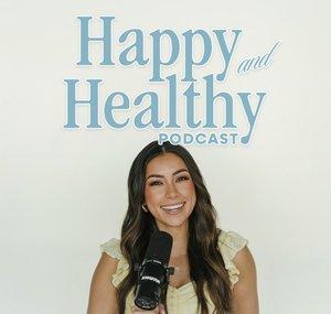 Happy and Healthy Podcast