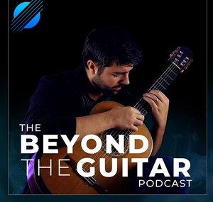 The Beyond The Guitar Podcast