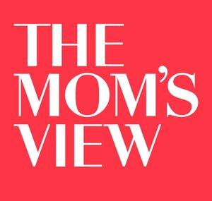 The Mom's View