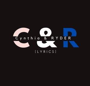 Cynthia & Ryder [LYRICS]