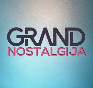 Grand Nostalgija