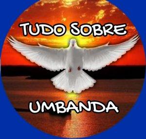 TUDO SOBRE UMBANDA