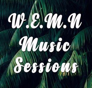 W.E.M.N Music Sessions