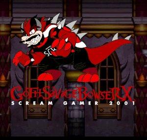 GothSavageBowserX // ScreamGamer2001