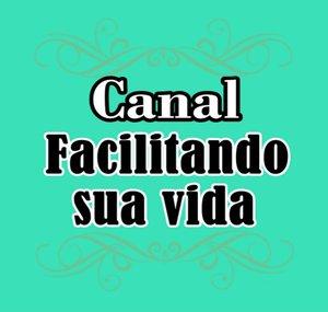 Canal Facilitando sua vida