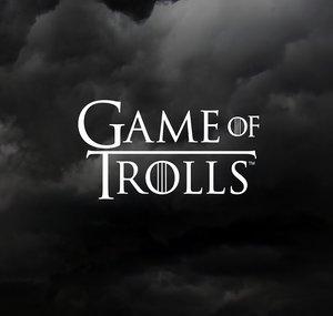 Game of Trolls