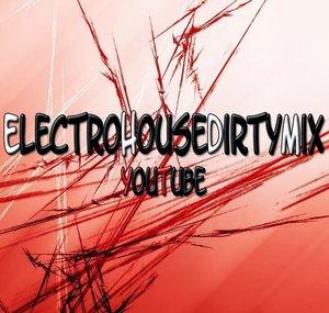 ElectroHouseDirtyMix