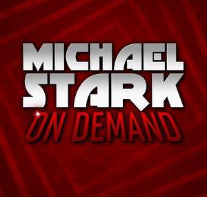 Michael Stark ON DEMAND
