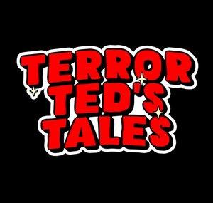 Terror Ted's Tales