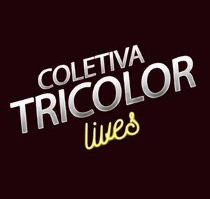 Coletiva Tricolor Lives