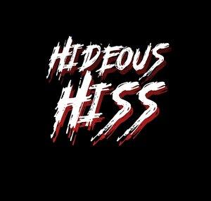 Hideous Hiss