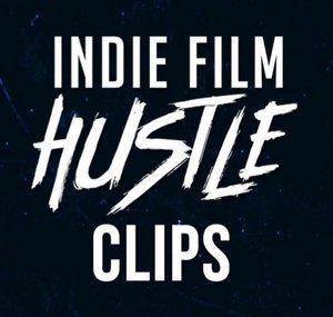Indie Film Hustle Clips