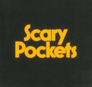 Scary Pockets
