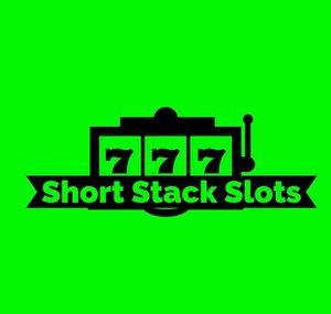 SHORT STACK SLOTS