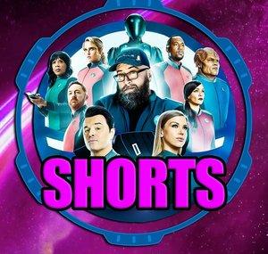 TALKING THE ORVILLE shorts!