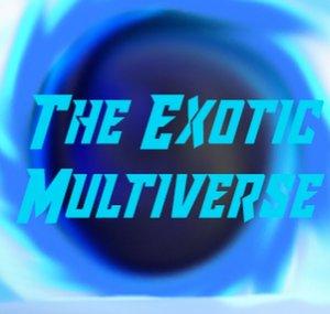 The Exotic Multiverse