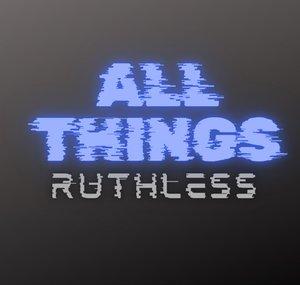 All Things Ruthless Home Of The Ruthless Addict!