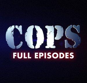 COPS Full Episodes