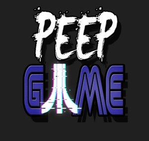 Peep Game