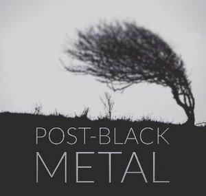 Post Black Metal - Blackgaze
