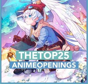 TheTop25AnimeOpenings